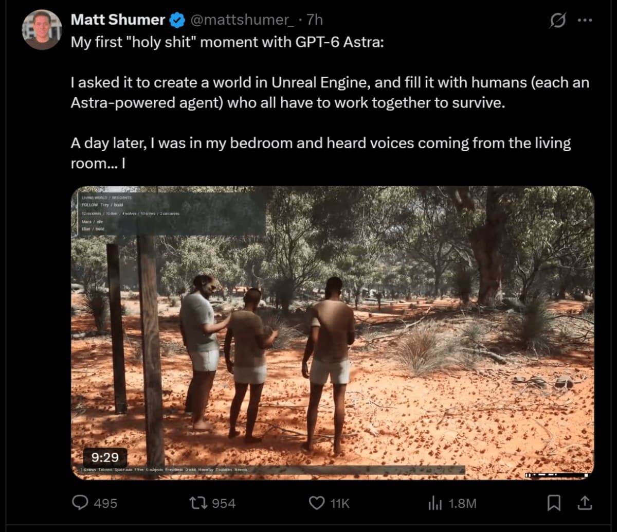 Someone asked Astra to build a world inside Unreal Engine and populate it with Astra-powered agents. A day later, he wrote, he heard voices coming from the living room (image: post by @mattshumer_, collected by atoms.dev)